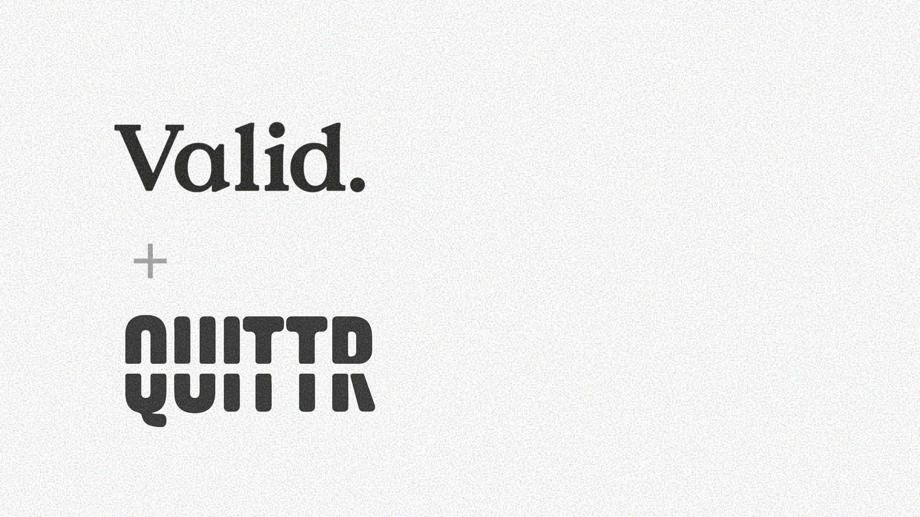 Valid × QUITTR — case study
