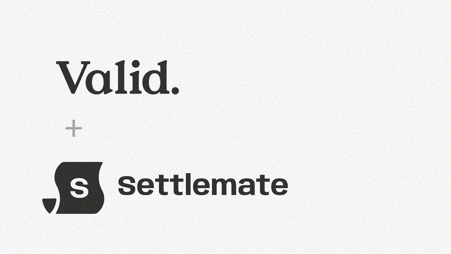 Valid × SettleMate — case study