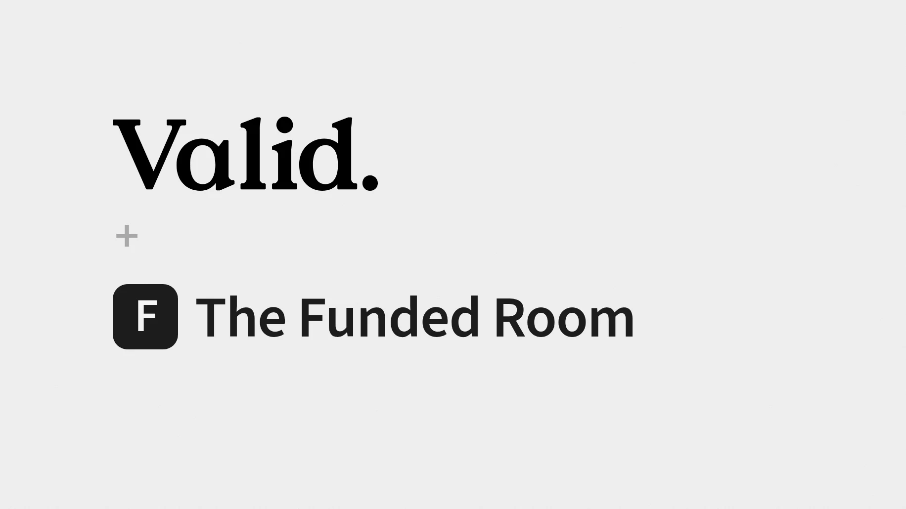 Valid × The Funded Room