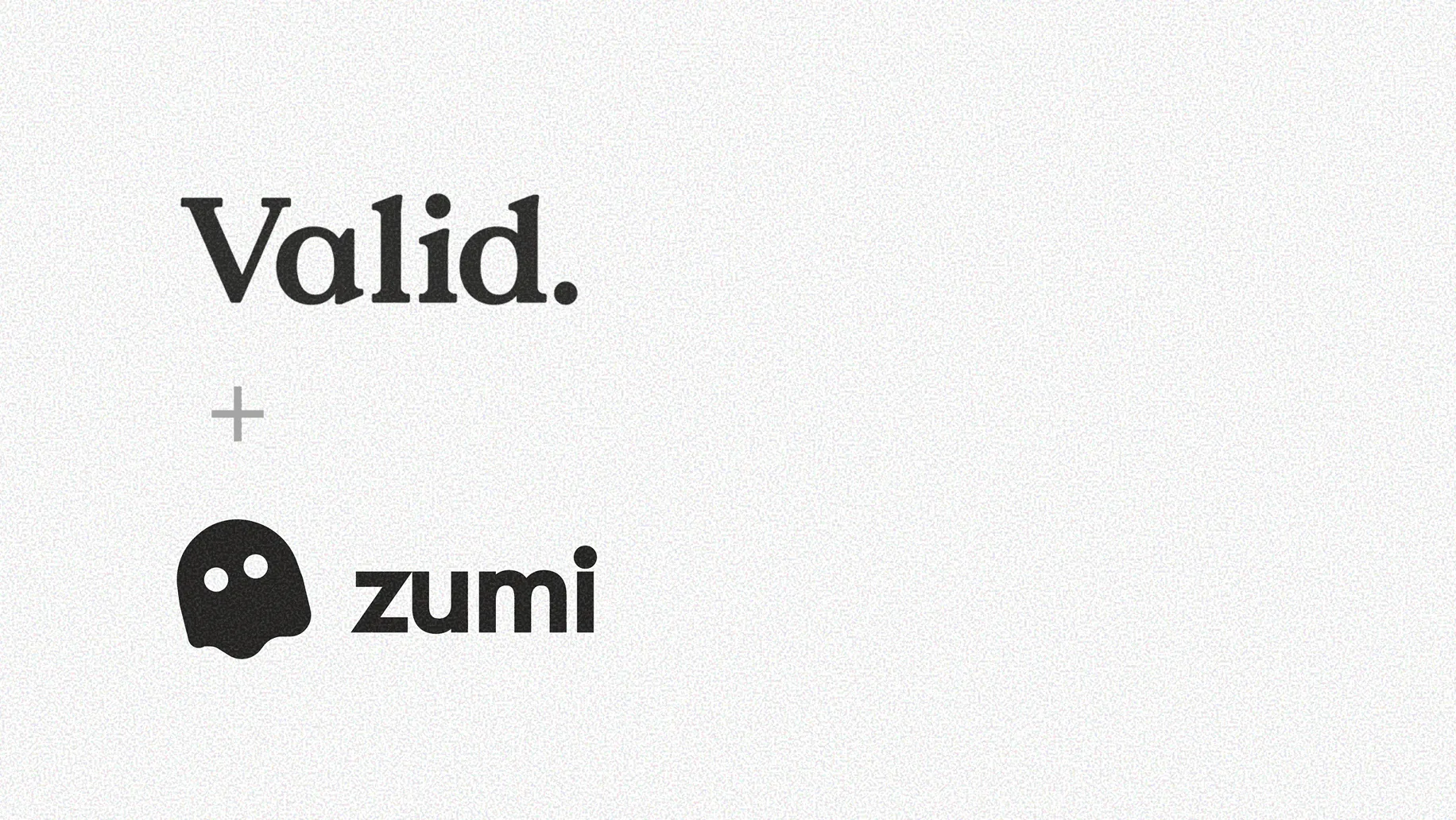 Valid × zumi — case study